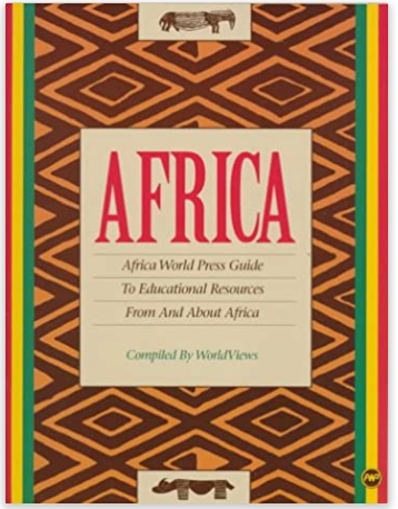AFRICA: AFRICA WORLD PRESS GUIDE TO EDUCATIONAL RESOURCES FROM AND ABOUT AFRICA   (COMING SOON)