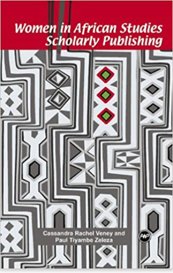 Women in African Studies Scholarly Publishing (COMING SOON)