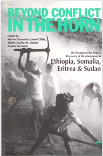 BEYOND CONFLICT IN THE HORN: The Prospects For Peace, Recovery and Development In Ethiopia, Somalia, Eritrea, and Sudan