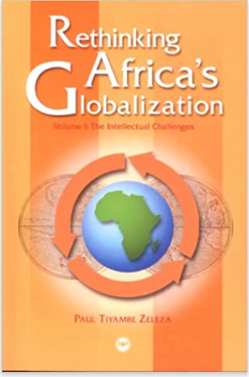 Rethinking Africa's Globalization (COMING SOON)
