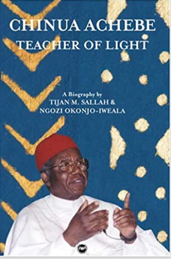 CHINUA ACHEBE: TEACHER OF LIGHT