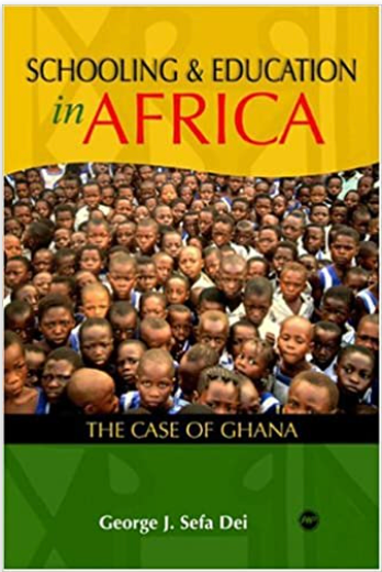 SCHOOLING AND EDUCATION IN AFRICA: THE CASE OF GHANA