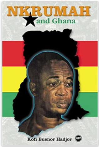 NKRUMAH AND GHANA