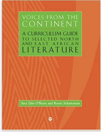 VOICES FROM THE CONTINENT: A CURRICULUM GUIDE TO SELECTED NORTH AND EAST AFRICAN LITERATURE