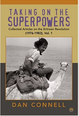 TAKING ON THE SUPERPOWERS: Collected Articles On the Eritrean Revolution, Vol. 1 (COMING SOON)