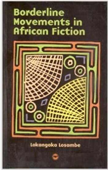 BORDERLINE MOVEMENTS IN AFRICAN FICTION