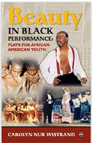 BEAUTY IN BLACK PERFORMANCE: PLAYS FOR AFRICAN-AMERICAN YOUTH
