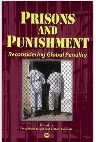 PRISONS AND PUNISHMENT: RECONSIDERING GLOBAL PENALITY
