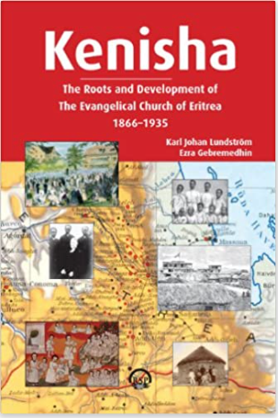 Kenisha: The Roots and Development of the Evangelical Church of Eritrea, 1866-1935