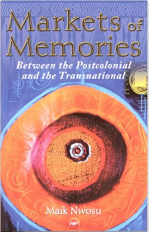 MARKETS OF MEMORIES Between the Postcolonial and the Transnational