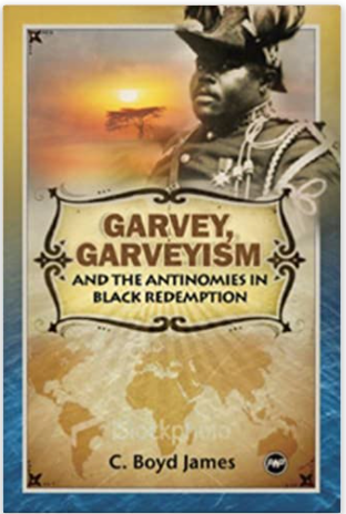 GARVEY, GARVEYISM AND THE ANTINOMIES IN BLACK REDEMPTION