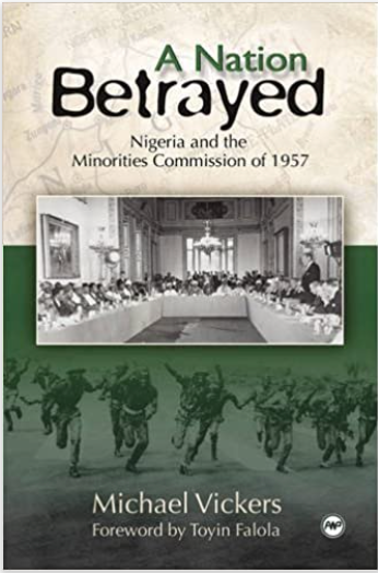 A NATION BETRAYED: NIGERIA AND THE MINORITIES
