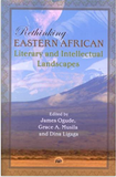 RETHINKING EASTERN AFRICAN LITERARY AND INTELLECTUAL LANDSCAPES (COMING SOON)