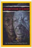 AFRICAN SYSTEMS OF SLAVERY HB (COMING SOON)