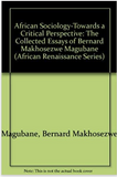 AFRICAN SOCIOLOGY TOWARDS A CRITICAL PERSPECTIVE HB (COMING SOON)