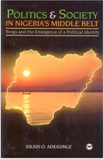 POLITICS AND SOCIETY IN NIGERIA'S MIDDLE BELT  HB