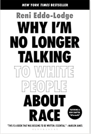 Why I'm No Longer Talking to White People about Race (PB)