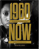 #1960now: Photographs of Civil Rights Activists and Black Lives Matter Protests (Social Justice Book, Civil Rights Photography B