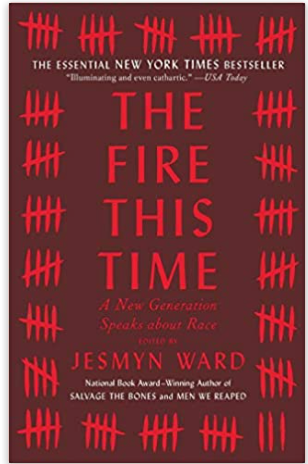 The Fire This Time: A New Generation Speaks about Race
