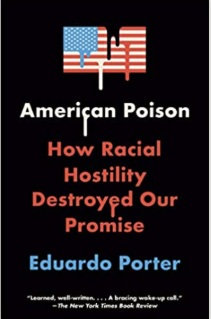 American Poison: How Racial Hostility Destroyed Our Promise
