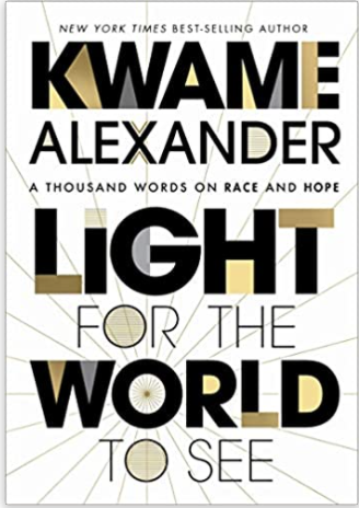 Light for the World to See: A Thousand Words on Race and Hope (HB)