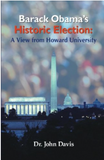Barack Obama's Historic Election: A View from Howard University