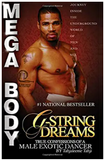 G-Strings Dreams: True Confessions of A Male Exotic Dancer