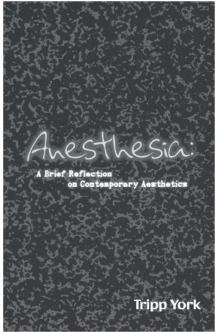 Anesthesia: A Brief Reflection on Contemporary Aesthetics