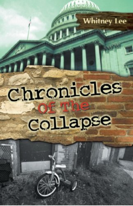 Chronicles of the Collapse