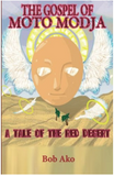 The Gospel of Moto Modja: A Tale of the Red Desert