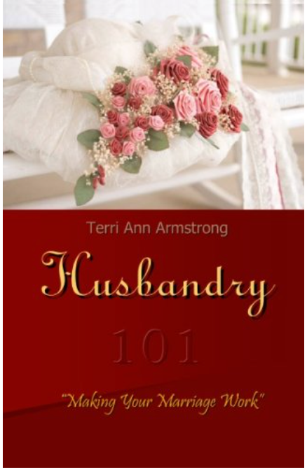 Husbandry 101: Making Your Marriage Work