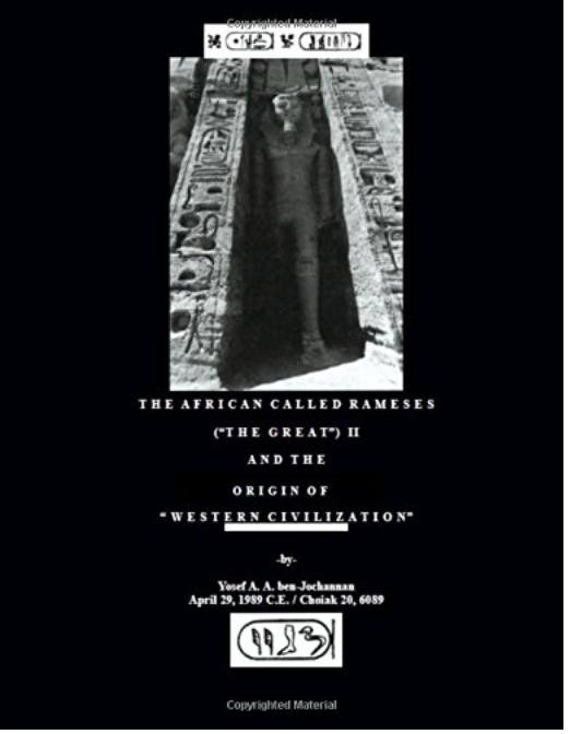 The African Called Rameses the Great II and the Origin of Western Civilization