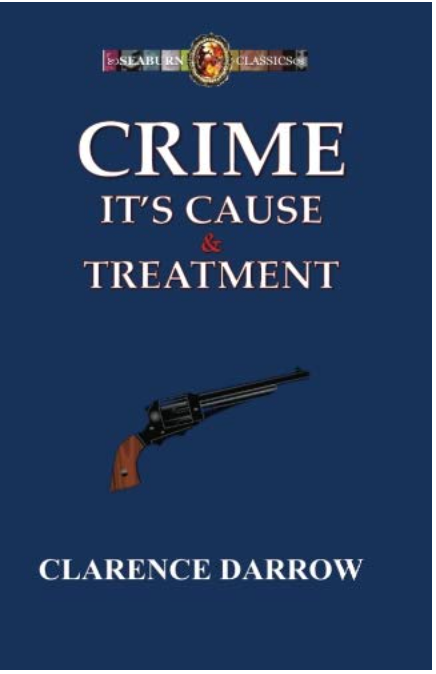 Crime: It's Cause And Treatment
