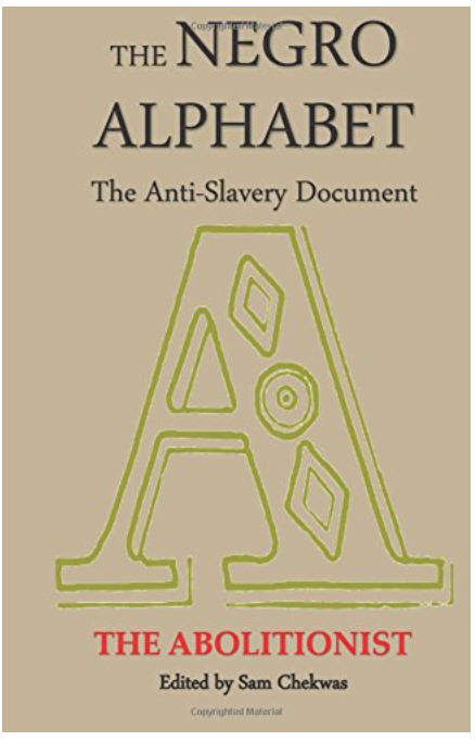 The Negro Alphabet: The Anti-Slavery Document