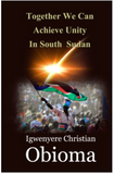 Together We Can Achieve Unity In South Sudan