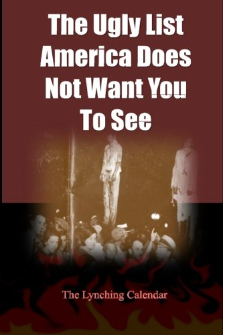 The Ugly List America Does Not Want You To See:: Lynchings in America