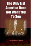 The Ugly List America Does Not Want You To See:: Lynchings in America