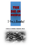 The Die-In People: I can't Breathe