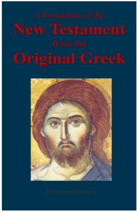 A Translation of the New Testament from the original Greek