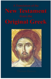 A Translation of the New Testament from the original Greek