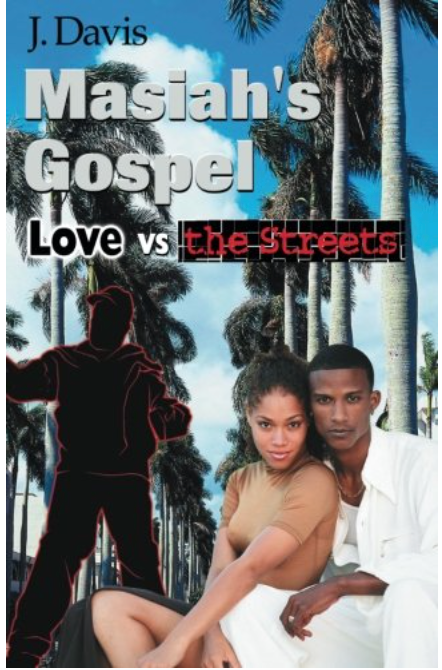 Masiah's Gospel: Love vs the Streets
