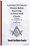 Activities Of Colored Masons Before Receiving A Prince Hall Charter