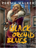 Black Orchid Blues