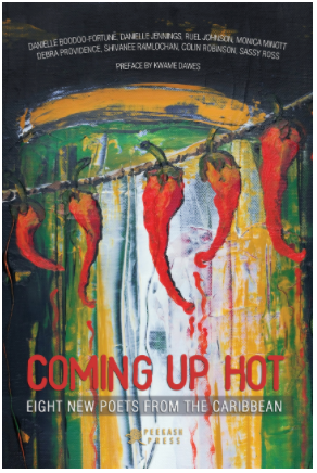 Coming Up Hot: Eight New Poets from the Caribbean