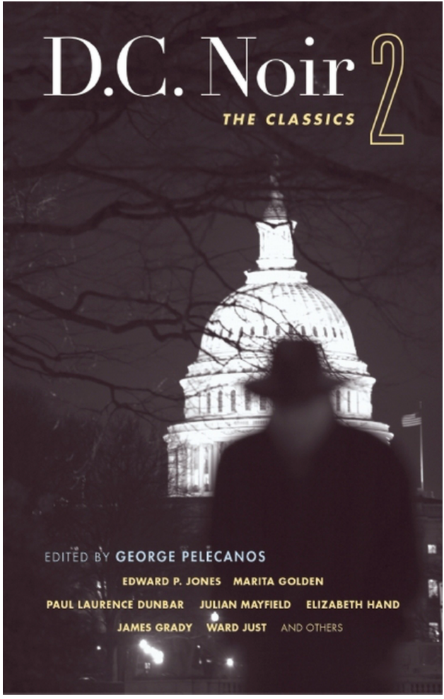 D.C. Noir 2: The Classics (Akashic Noir)