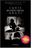 Becoming Abigail: A Novella