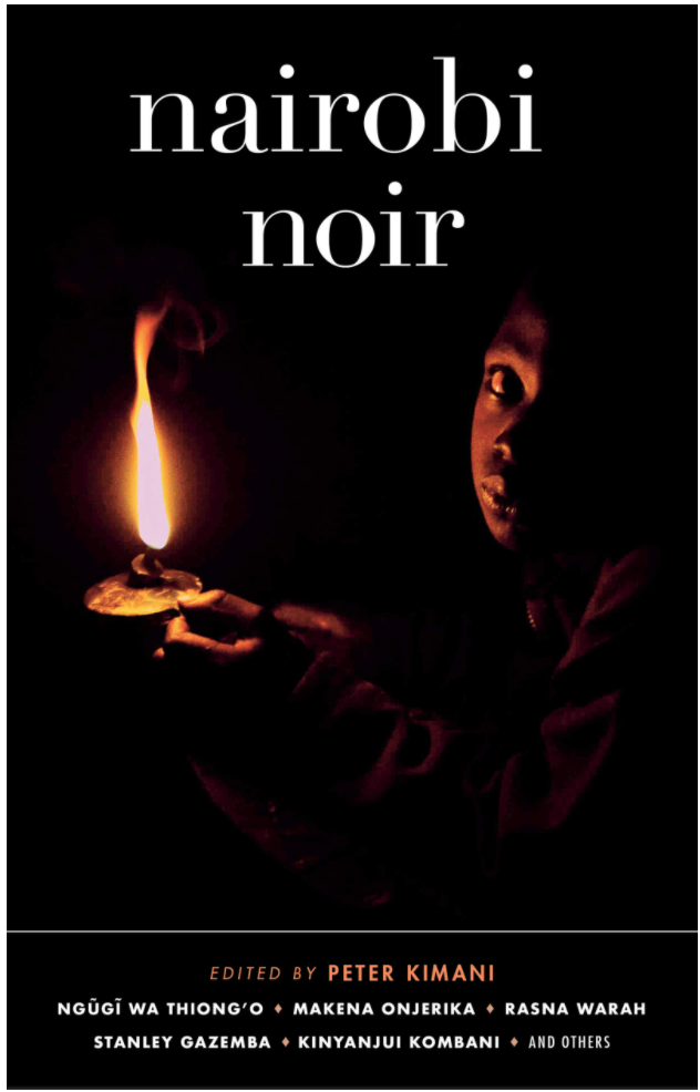 Nairobi Noir (Akashic Noir Series)