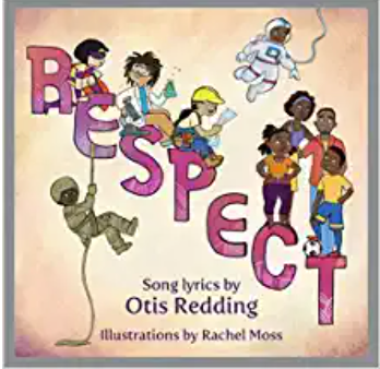 Respect: A Children's Picture Book (LyricPop)