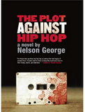 The Plot Against Hip Hop: A Novel (A D Hunter Mystery)