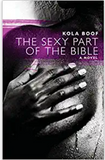 The Sexy Part of the Bible: A Novel